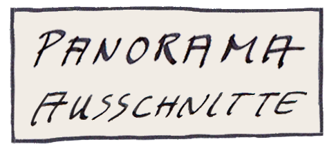Panorama Ausschnitte